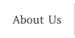 About Us
